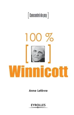 100% Winnicott: Concent de psy - 100% Winnicott: Concentr de psy