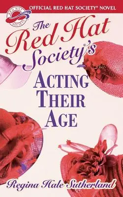 Red Hat Society(r)'s Działając w ich wieku - Red Hat Society(r)'s Acting Their Age