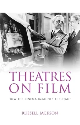 Teatry w filmie: Jak kino wyobraża sobie scenę - Theatres on Film: How the Cinema Imagines the Stage
