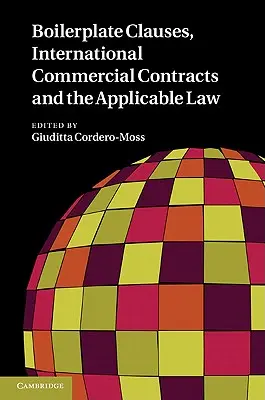 Standardowe klauzule umowne, międzynarodowe umowy handlowe i prawo właściwe - Boilerplate Clauses, International Commercial Contracts and the Applicable Law