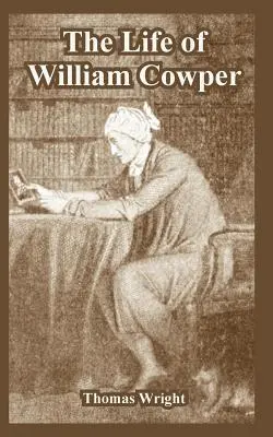 Życie Williama Cowpera - The Life of William Cowper