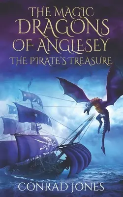 Magiczne smoki Anglesey: Skarb piratów - The Magic Dragons of Anglesey: The Pirate's Treasure