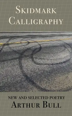 Kaligrafia Skidmark - Skidmark Calligraphy