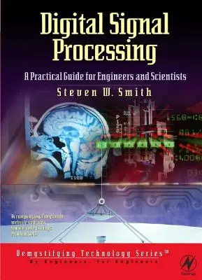 Cyfrowe przetwarzanie sygnałów: Praktyczny przewodnik dla inżynierów i naukowców - Digital Signal Processing: A Practical Guide for Engineers and Scientists