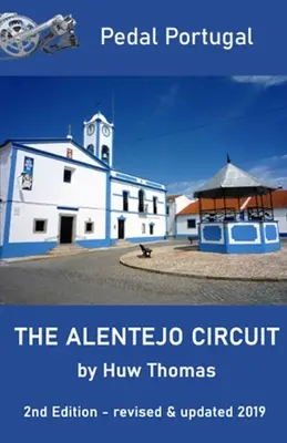 The Alentejo Circuit: Wydanie 2 - The Alentejo Circuit: 2nd Edition