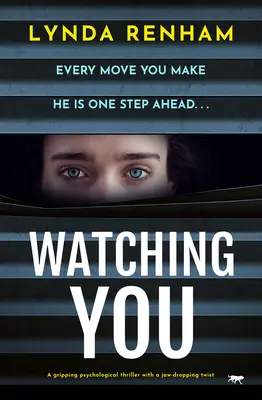 Watching You: Trzymający w napięciu thriller psychologiczny z zaskakującym zwrotem akcji - Watching You: A gripping psychological thriller with a jaw-dropping twist