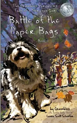 Bitwa o papierowe torby: Kroniki Okruszka, Ogony znerwicowanego psa - Battle of the Paper Bags: The Crumbles Chronicles, Tails of a Nervous Dog