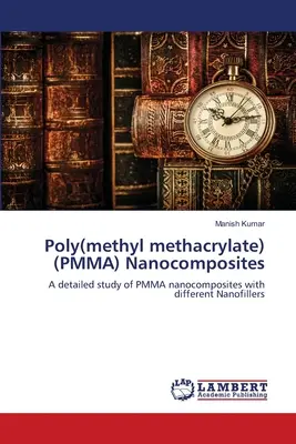 Nanokompozyty poli(metakrylanu metylu) (PMMA) - Poly(methyl methacrylate) (PMMA) Nanocomposites