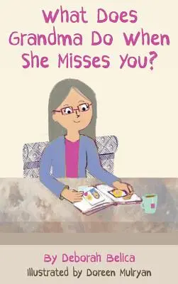 Co robi babcia, gdy za tobą tęskni? - What Does Grandma Do When She Misses You?