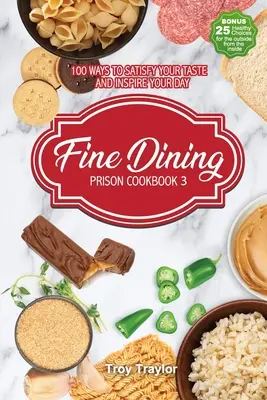 Więzienna książka kucharska 3 - Fine Dining Prison Cookbook 3