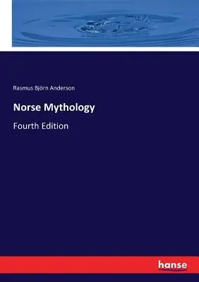 Mitologia nordycka: Wydanie czwarte - Norse Mythology: Fourth Edition