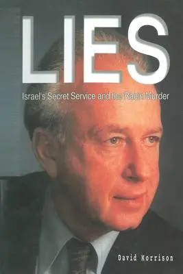 Kłamstwa: Izraelskie tajne służby i morderstwo Rabina - Lies: Israel Secret Service and the Rabin Murder