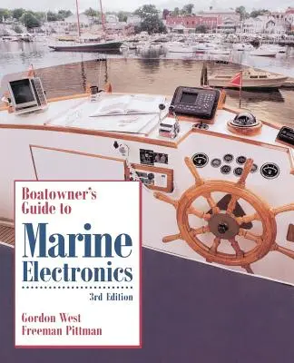Przewodnik właściciela łodzi po elektronice morskiej - Boatowner's Guide to Marine Electronics