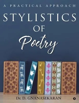 Stylistyka poezji: Praktyczne podejście - Stylistics Of Poetry: A Practical Approach