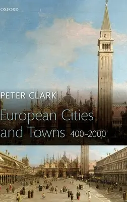 Europejskie miasta i miasteczka: 400-2000 - European Cities and Towns: 400-2000