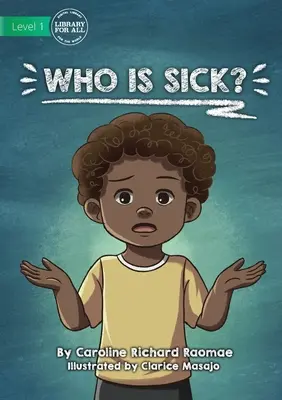 Kto jest chory? - Who Is Sick?