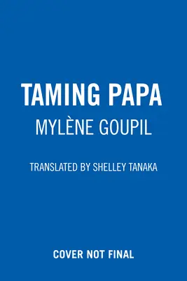 Oswajanie Papy - Taming Papa