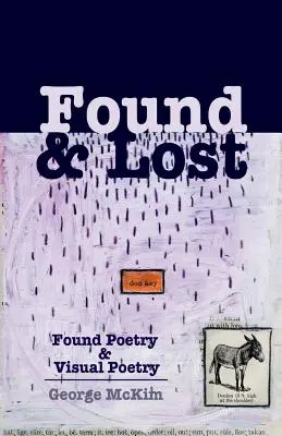 Found & Lost: Poezja znaleziona i poezja wizualna - Found & Lost: Found Poetry and Visual Poetry