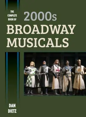 Kompletna księga broadwayowskich musicali z lat 2000. - The Complete Book of 2000s Broadway Musicals