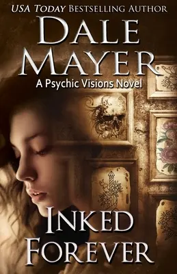 Inked Forever: A Psychic Visions Novel