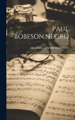Paul Bobeson, Murzyn - Paul Bobeson, Negro