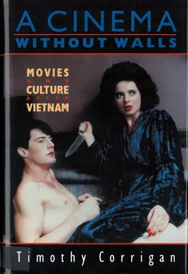 Kino bez murów: Filmy i kultura po Wietnamie - A Cinema Without Walls: Movies and Culture after Vietnam