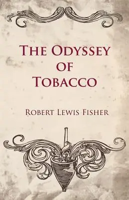 Odyseja tytoniu - The Odyssey of Tobacco