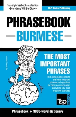 Rozmówki - Birmański - Najważniejsze zwroty: Rozmówki i słownik 3000 słów - Phrasebook - Burmese - The most important phrases: Phrasebook and 3000-word dictionary