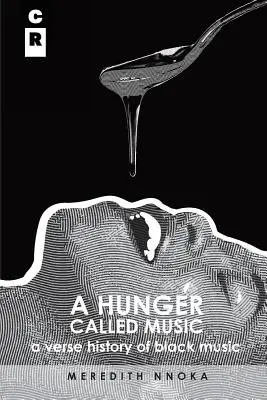 A Hunger Called Music: Wersetowa historia czarnej muzyki - A Hunger Called Music: A Verse History of Black Music