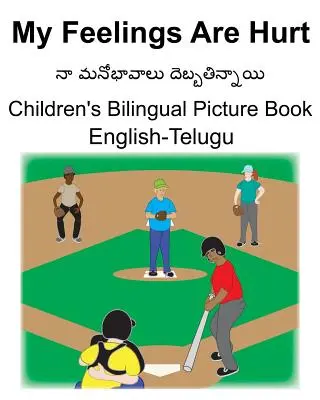 Dwujęzyczna książka obrazkowa dla dzieci angielsko-telugu My Feelings Are Hurt - English-Telugu My Feelings Are Hurt Children's Bilingual Picture Book