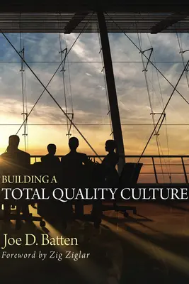 Budowanie kultury jakości - Building a Total Quality Culture