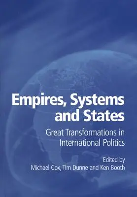 Imperia, systemy i państwa: Wielkie przemiany w polityce międzynarodowej - Empires, Systems and States: Great Transformations in International Politics