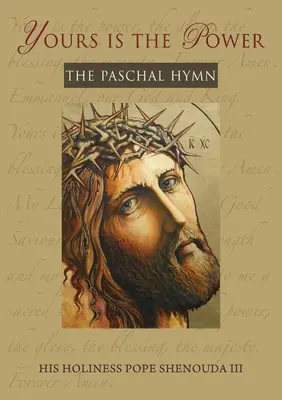 Twoja jest moc: Hymn paschalny - Yours is the Power: The Paschal Hymn