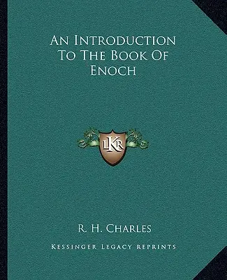 Wprowadzenie do Księgi Henocha - An Introduction To The Book Of Enoch