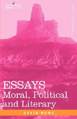 Eseje: Moralne, polityczne i literackie - Essays: Moral, Political and Literary