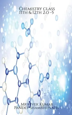 Chemia klasa 11 i 12 2.o-5 - Chemistry class 11th & 12th 2.o-5