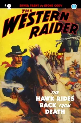 The Western Raider #2: Jastrząb powraca przed śmiercią - The Western Raider #2: The Hawk Rides Back From Death