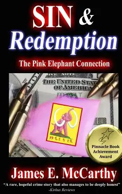 Grzech i odkupienie: Połączenie różowego słonia - Sin & Redemption: The Pink Elephant Connection