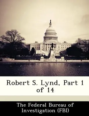 Robert S. Lynd, Część 1 z 14 - Robert S. Lynd, Part 1 of 14