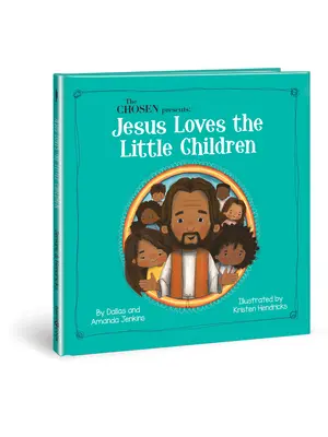 The Chosen Presents: Jezus kocha małe dzieci - The Chosen Presents: Jesus Loves the Little Children