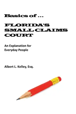 Podstawy ...Sąd ds. drobnych roszczeń na Florydzie - Basics of ...Florida's Small Claims Court