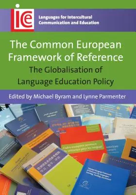 Europejski system opisu kształcenia językowego: Globalizacja polityki edukacji językowej - The Common European Framework of Reference: The Globalisation of Language Education Policy