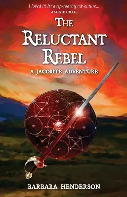 The Reluctant Rebel: Jakobicka przygoda - The Reluctant Rebel: A Jacobite Adventure