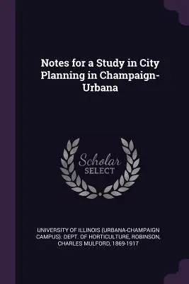 Notatki do studium planowania miasta Champaign-Urbana - Notes for a Study in City Planning in Champaign-Urbana