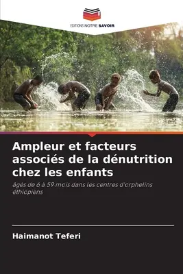 Ampleur et facteurs associs de la dnutrition chez les enfants