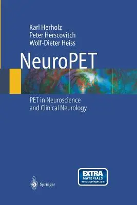 Neuropet: Pozytonowa tomografia emisyjna w neurologii i neurologii klinicznej - Neuropet: Positron Emission Tomography in Neuroscience and Clinical Neurology