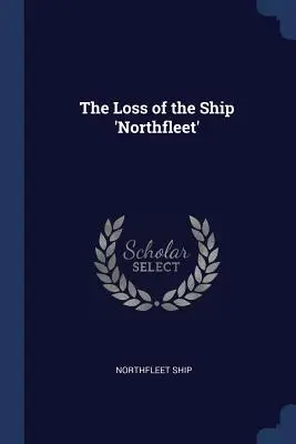 Utrata statku „Northfleet - The Loss of the Ship 'Northfleet'