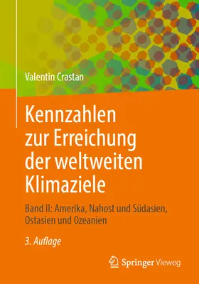 Kennzahlen Zur Erreichung Der Weltweiten Klimaziele: Band II: Amerika, Nahost Und Sdasien, Ostasien Und Ozeanien