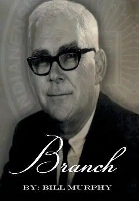 Branch: Historia Branch McCracken - Branch: The Branch McCracken Story