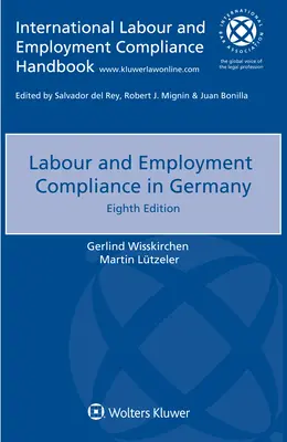 Przestrzeganie przepisów prawa pracy i zatrudnienia w Niemczech - Labour and Employment Compliance in Germany